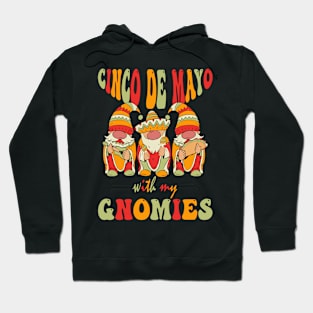 Funny Cinco De Mayo With My Gnomies Trio Gnomes Boys Girls Hoodie